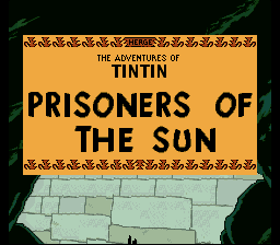 Adventures of Tintin, The - Prisoners of the Sun